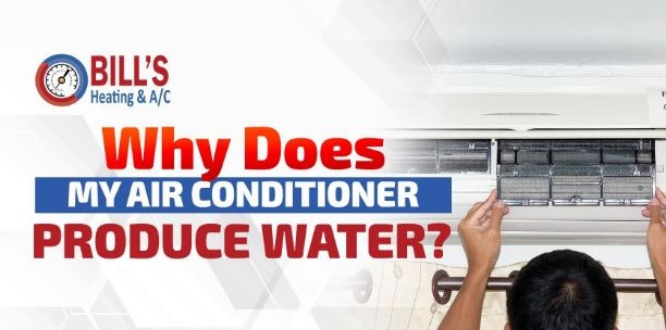 Why Does My A/C Produce Water? 